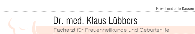 Dr. med. Klaus Lübbers - Facharzt für Frauenheilkunde und Geburtshilfe